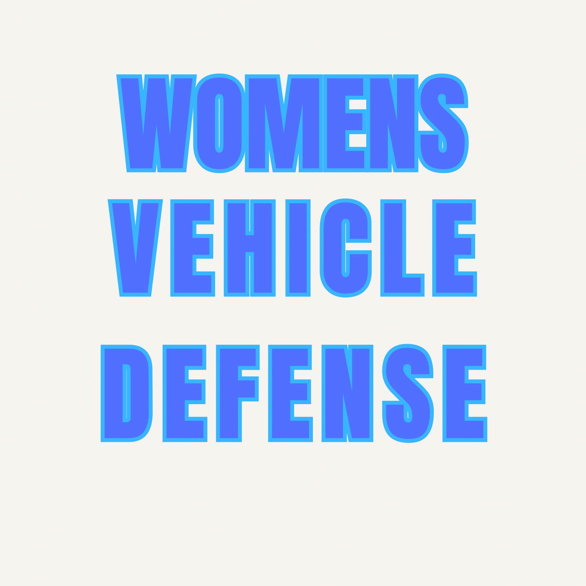 Women's Vehicle Defense
