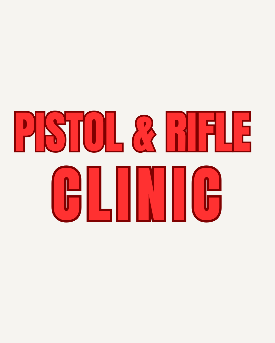 Pistol & Rifle Clinic (10/18)
